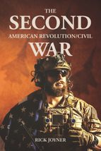 The Second American Revolution/Civil War [Paperback] Joyner, Rick - £7.80 GBP