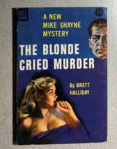 THE BLONDE CRIED MURDER Mike Shayne by Brett Halliday (1957) Dell paperb... - £11.68 GBP