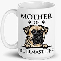 Mother Of Bull Mastiffs Mug, Dog Mom, Paw Pet Lover, Gift For Women, Mother&#39;s Da - £13.33 GBP