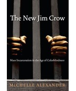 The New Jim Crow: Mass Incarceration in the Age of Colorblindness, Alexa... - £3.87 GBP