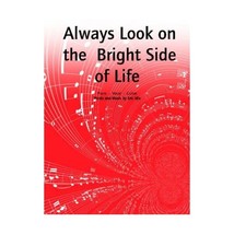 Always Look On The Bright Side Of Life Idle, Eric - $7.00