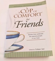 A Cup of Comfort: For Friends: Stories That Celebr - £3.13 GBP