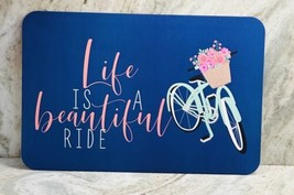 Greenbrier  Placement/Napperon 12x18”-Life Is A Beautiful Ride - $19.68