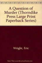 A Question of Murder (Thorndike Press Large Print Paperback Series) [Paperback]  - £3.79 GBP
