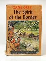 The Spirit of the Border by Zane Grey (1950 Hardcover) - £14.53 GBP