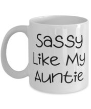 Niece For Niece, Sassy Like My Auntie, Fun Niece 11oz 15oz Mug, Cup From Aunt - £11.68 GBP+