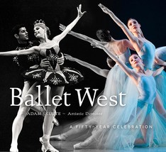 Ballet West: A Fifty-Year Celebration Ballet West and Sklute, Adam - £78.14 GBP