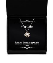 Cute Wife Gifts, I Wish That I Have a Strong and Loving arms Around, Inspiration - £39.31 GBP