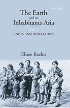 The Earth And Its Inhabitants Asia: India And INDO-CHINA Volume 3rd - £27.40 GBP