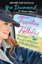 Frontier Follies: Adventures in Marriage and Motherhood in the Middle of Nowhere - £10.10 GBP