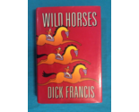 WILD HORSES by DICK FRANCIS - Hardcover - FIRST EDITION - Free Shipping - $12.95