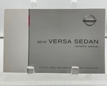 2015 Nissan Versa Sedan Owners Manual Set with Case OEM L01B55008 - $44.99