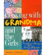 Cooking With Grandma and the Girls [Paperback] Schriver, Brenda J. - £7.66 GBP