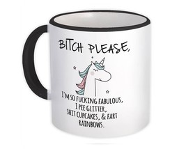 BITCH Please Unicorn : Gift Mug Fart Rainbow Glitter Humor Office Funny Fabulous - £12.57 GBP