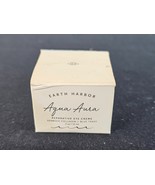 Earth Harbor Aqua Aura Reparative Eye Cream 0.5 oz 15 ml NIB - $110.26 MXN