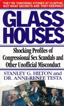 Glass Houses: Shocking Profiles of Congressional Sex Scandals and Other Unoffi.. - £0.90 GBP