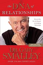 The DNA of Relationships [Paperback] Gary Smalley - $14.99
