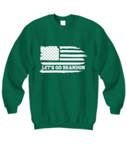 Joe Biden Sweatshirt Let&#39;s Go Brandon Flag, Republican Green-SS  - £21.07 GBP