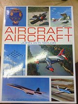 Aircraft Aircraft [Hardcover] Taylor, John W. R. - £2.34 GBP