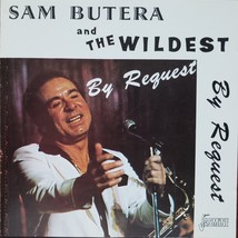 Sam Butera &quot;And the Wildest By Request&quot; 1992 Autographed CD - £28.00 GBP