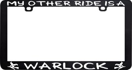 MY OTHER RIDE IS A WARLOCK WITCH WICCA MAGIC PAGAN LICENSE PLATE FRAME - £5.51 GBP