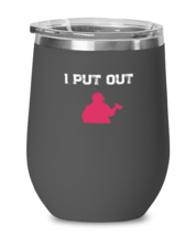 Wine Glass Tumbler Stainless Steel  Funny I Put Out  - £26.06 GBP
