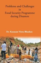 Problems and Challenges in Food Security Programmeduring Disasters [Hardcover] - £20.70 GBP