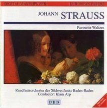 Johann Strauss Favourite Waltzes [Audio CD] Johann Strauss; Klaus Arp and Rundfu - £5.58 GBP