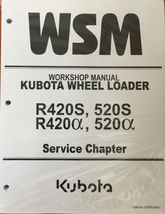 Kubota Workshop Manual SERVICE Chapter R420s, 520s, R420a, 520a 97899-60800 - $78.00