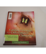 Fulfilling the Promise of the Differentiated Classroom : Strategies and ... - $6.71 CAD