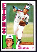 Montreal Expos Bill Gullickson 1984 Topps #318 nr mt - £0.39 GBP