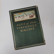 Waltz Alice of Old Vincennes Cheridah Simpson Piano 1901 Sheet Music - $3.96