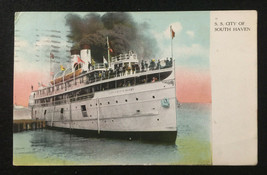 1906 POST CARD OF THE S S CITY OF SOUTH HAVEN - $18.50