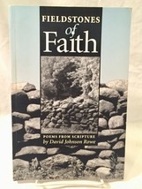 Fieldstones of Faith: Poems from Scripture by David Johnson Rowe (1999 Soft cove - £11.20 GBP