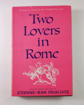 Two Lovers in Rome, Being Extracts from The Journals..(1958 Doubleday &amp; Company) - £11.78 GBP