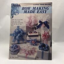 Bow Making Made Easy Instructions Leisure Arts by Patti Sowers Vintage 1991 - $8.28