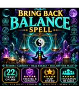 50x-200x FULL COVEN BRING BACK BALANCE SPELL ADVANCED HIGH MAGICK SCHOLARS - $23.33+