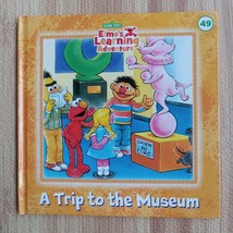 Sesame Street Elmo&#39;s Learning Adventure Book 49 HC A Trip To The Museum Vintage - $6.91