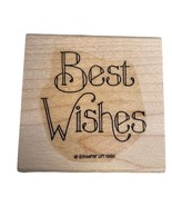 NEW NO INK Stampin Up Mounted Rubber Stamp Best Wishes - £5.68 GBP