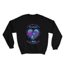 I Wear Teal And Purple : Gift Sweatshirt Suicide Prevention Awareness Hope Menta - £22.77 GBP