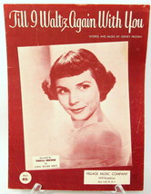 Till I Waltz Again With You Sheet Music Prosen 1952 Teresa Brewer US Sel... - $12.86