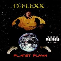 D-FLEXX - Planet Playa U.S. Cd 1997 12 Tracks Black Rhino Narcotics &amp; Hydraulics - $19.99