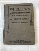 Wheeler&#39;s Graded Readers - An Eighth Reader  Crane and  Wheeler 1919  HC - £19.70 GBP