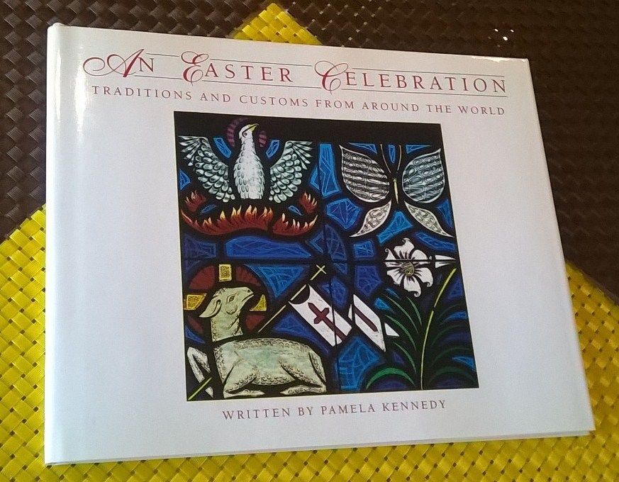 An Easter Celebration  by Pamela Kennedy (1990 Hardcover) - $12.50