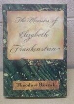 The Memoirs Of Elizabeth Frankenstein By Theodore Rozaj - Menoir Hardbac... - $12.89