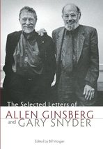 The Selected Letters of Allen Ginsberg and Gary Snyder, 1956-1991 [Hardcover] Mo - £56.07 GBP