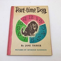 Part-Time Dog Jane Thayer HB Weekly Reader Children&#39;s Book Club - $18.80