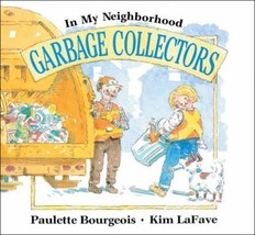 Garbage Collectors by Paulette Bourgeois - Good - £7.37 GBP