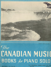 The Canadian Music Book for Solo Piano, No.3 w/ By a Garden Gate, A May Day, etc - £7.74 GBP