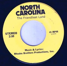 Rhodes Brothers North Carolina The Friendliest Land 45 rpm 1974 - £3.88 GBP